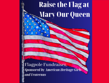 Raise the Flag at Mary Our Queen
