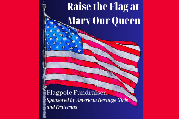 Raise the Flag at Mary Our Queen