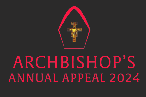 2024 Archbishop’s Annual Appeal